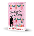 Christmas Eve Love Story: An Advent Book by Ginny Baird