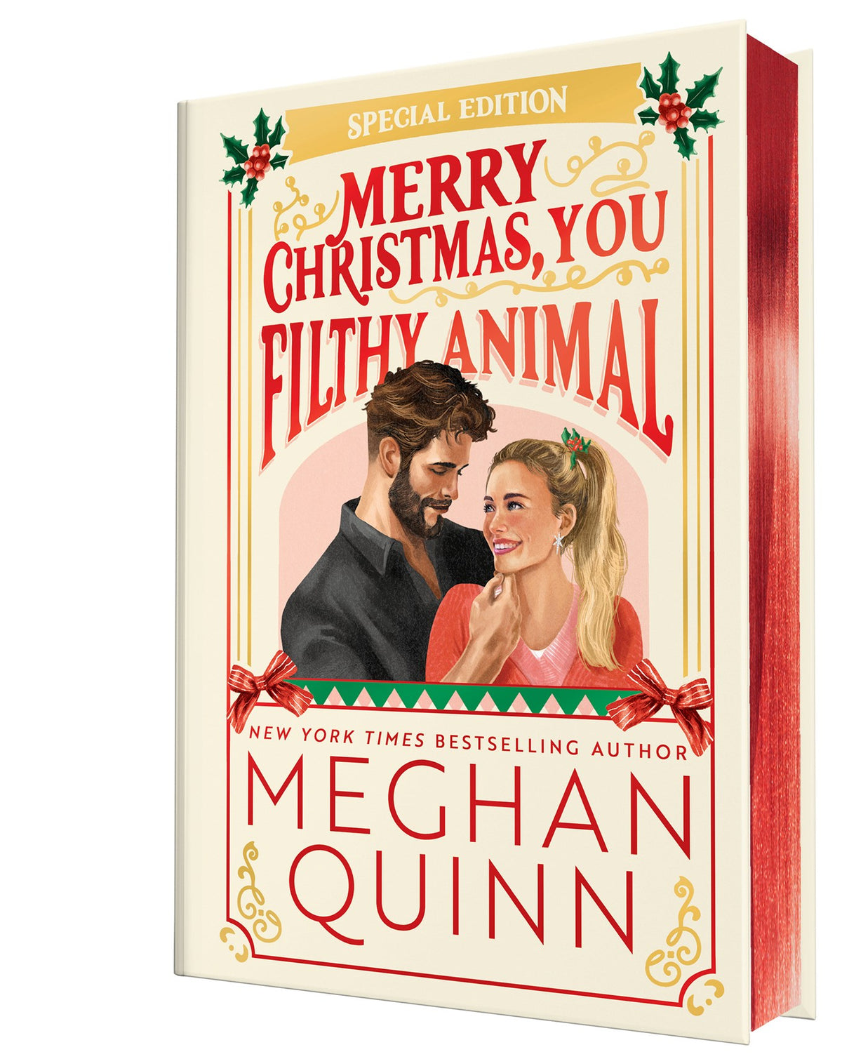 Merry Christmas You Filthy Animal (Collector's Edition) by Meghan Quinn