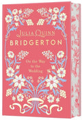 On The Way To The Wedding (Collector's Edition) by Julia Quinn