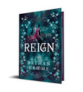 Reign (Deluxe Edition) by Bethan Croome